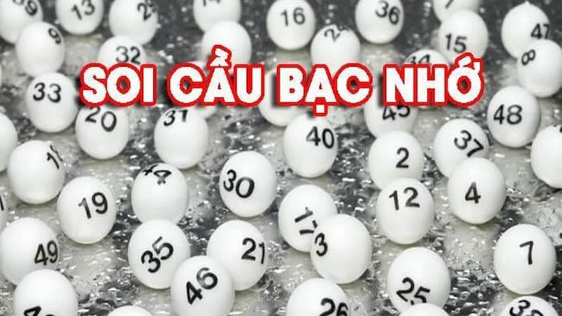 Soi cầu lô đề bạc nhớ