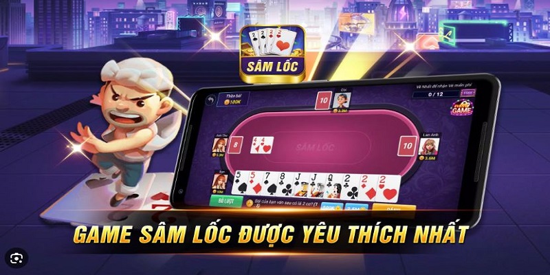 Cùng tìm hiểu game bài sâm lốc 