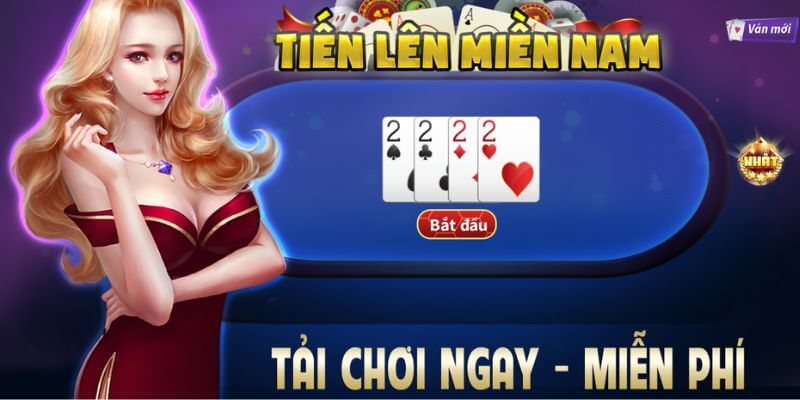 Game bài tiến lên miền Nam hẳn đã quá quen thuộc với mọi người