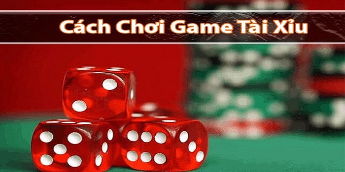 Tài Xỉu online có luật chơi thế nào